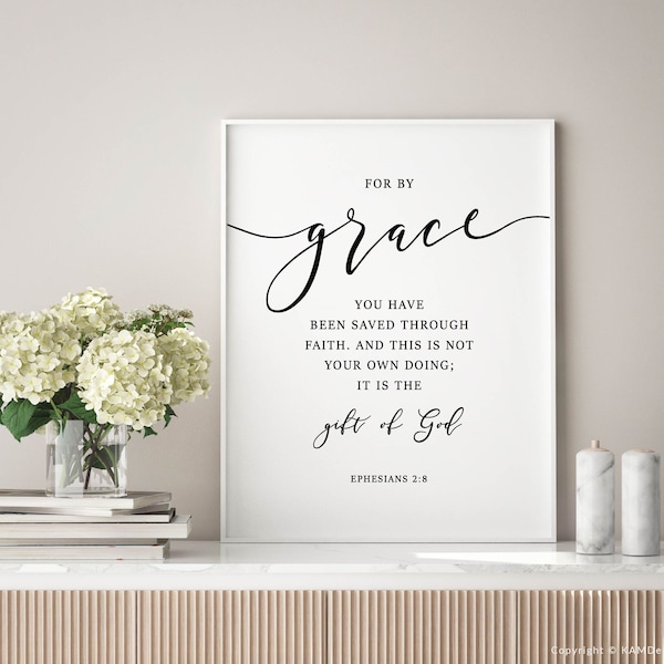 Ephesians 2:8 By Grace Through Faith Bible Verse Wall Art, Large Scripture Print Download, Christian Gifts, Christian Wall Decor