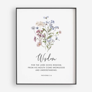 Proverbs 2:6 Wisdom Bible Verse Wall Art, Floral Printable Wall Art, Scripture Print Download, Christian Gift, 4x6, 5x7, 8x10, 11x14, 16x20