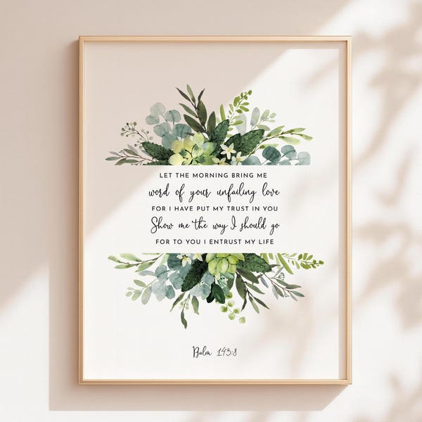 Psalm 143:8 Show Me The Way Bible Verse Wall Art, Printable Wall Art, Large Scripture Print Download, Greenery Print, 8x10, 16x20, 24x36, A3