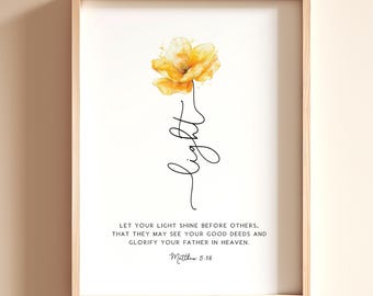 Arte mural imprimible con flores de Mateo 5:16 | Impresión de las Escrituras | Decoración cristiana para el hogar | Impresión digital con versículos bíblicos florales | 4x6, 5x7, 8x10, 11x14