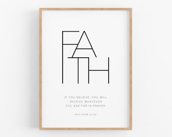 Matthew 21:22 Faith Bible Verse Wall Art, Printable Wall Art, Modern Scripture Digital Print, Minimalist Print, 8x10, 11x14, 16x20, 20x30