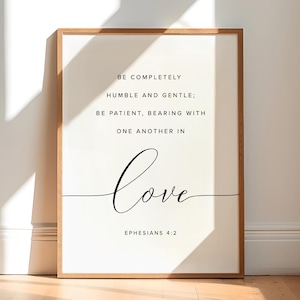 Efeziërs 4:2 Verliefd Bijbelvers Muurkunst, Afdrukbare Muurkunst, Digitale Schriftprint, Christelijk Geschenk, 5x7, 8x10, 11x14, 16x20, 20x30, A3