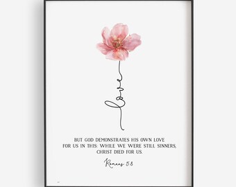 Romans 5:8 LOVE Bible Verse Printable, Scripture Print, Christian Floral Wall Decor, Mother’s Day Gift, Easter Christian Art, Digital Print