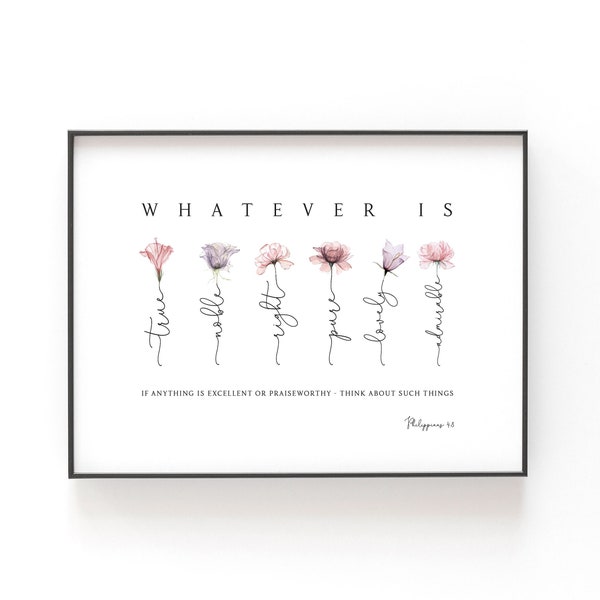 Philippians 4:8 Whatever Is Bible Verse Wall Art, Scripture Print Download, Bible Verse Printables, 5x7, 8x10, 11x14, 16x20, 20x30, A2, A3