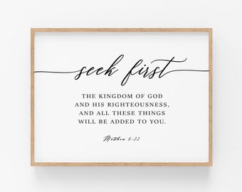Matthew 6:33 Seek First Bible Verse Wall Art, Printable Wall Art, Large Scripture Digital Download, Christian Decor, 11x14, 16x20, 24x36, A1