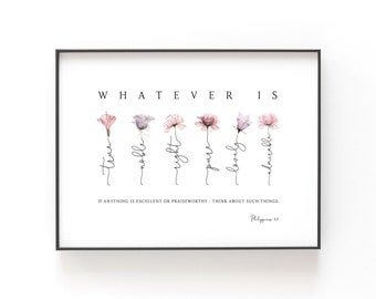 Philippians 4:8 Whatever Is Bible Verse Wall Art, Scripture Print Download, Bible Verse Printables, 5x7, 8x10, 11x14, 16x20, 20x30, A2, A3