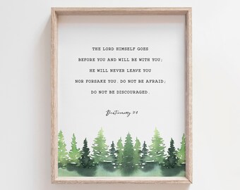 5x7 Bible Verse Card Download Downloadable Scripture 8x10 Deuteronomy 31:8 Scripture Wall Art 11x14 16x20 Bible Verse Print 4x6 A3
