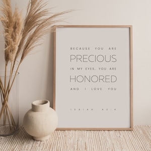 Isaiah 43:4 You Are Precious Bible Verse Wall Art, Printable Wall Art, Downloadable Scripture, Modern Bible Verse, Minimalist Wall Art