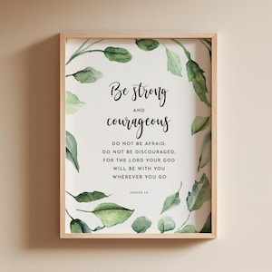 Josué 1:9 Be Strong Scripture Wall Art, Écriture téléchargeable, Téléchargement de la carte des versets bibliques, Affiche des versets bibliques 5x7, 8x10, 11x14, 16x20, A3