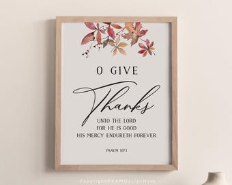Psalm 107:1 KJV O Give Thanks Bible Verse Print, Printable Wall Art, Autumn Scripture Download, Fall Wall Decor, 5x7, 8x10, 11x14, 16x20, A3