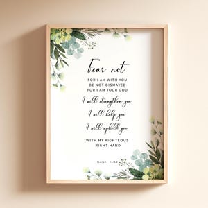 Isaías 41:10 No temas porque estoy contigo Versículo bíblico imprimible arte de la pared, decoración de la pared cristiana, impresión digital de las Escrituras florales, regalo cristiano