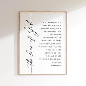 Romans 8:38-39 KJV The Love Of God Bible Verse Wall Art, Printable Wall Art, Modern Scripture Print Download, 8x10, 11x14, 16x20, 24x36, A3