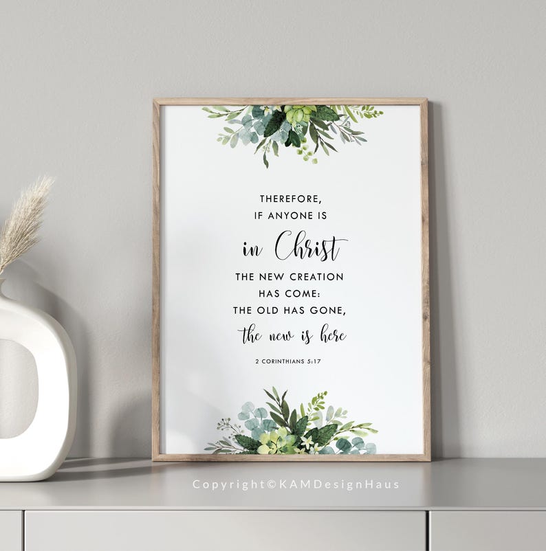 2 Corinthians 5:17 New Creation Bible Verse Printable Wall Art ...