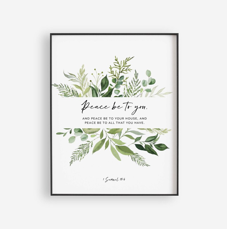 May include: Framed art print featuring the text "Peace be to you." surrounded by watercolor greenery. The artwork includes various shades of green leaves and foliage, with the scripture reference 1 Samuel 25:6 at the bottom.