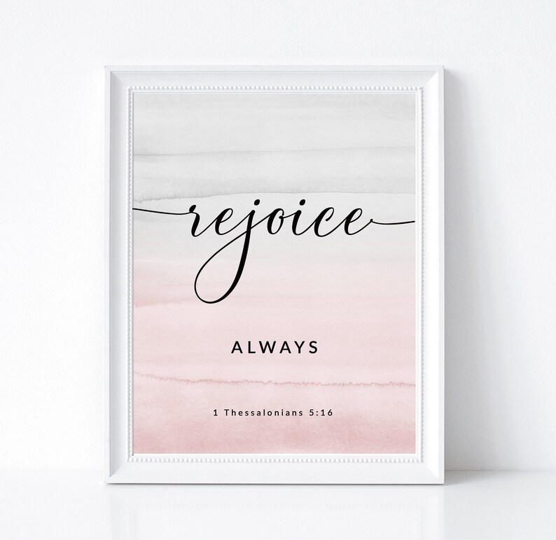 1 Thessalonians 5:16-18 Rejoice Pray Give Thanks Bible ...