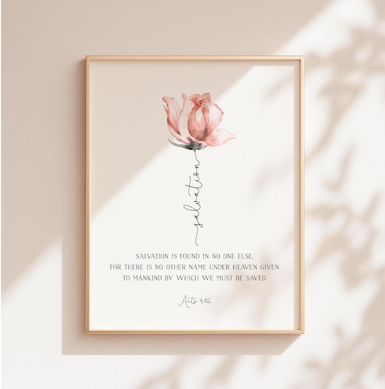Acts 4:12 Salvation Bible Verse, Scripture Print Download, Easter Scripture Card, Floral Christian Print, 5x7, 8x10, 11x14, 12x16, 16x20, A4 image 1
