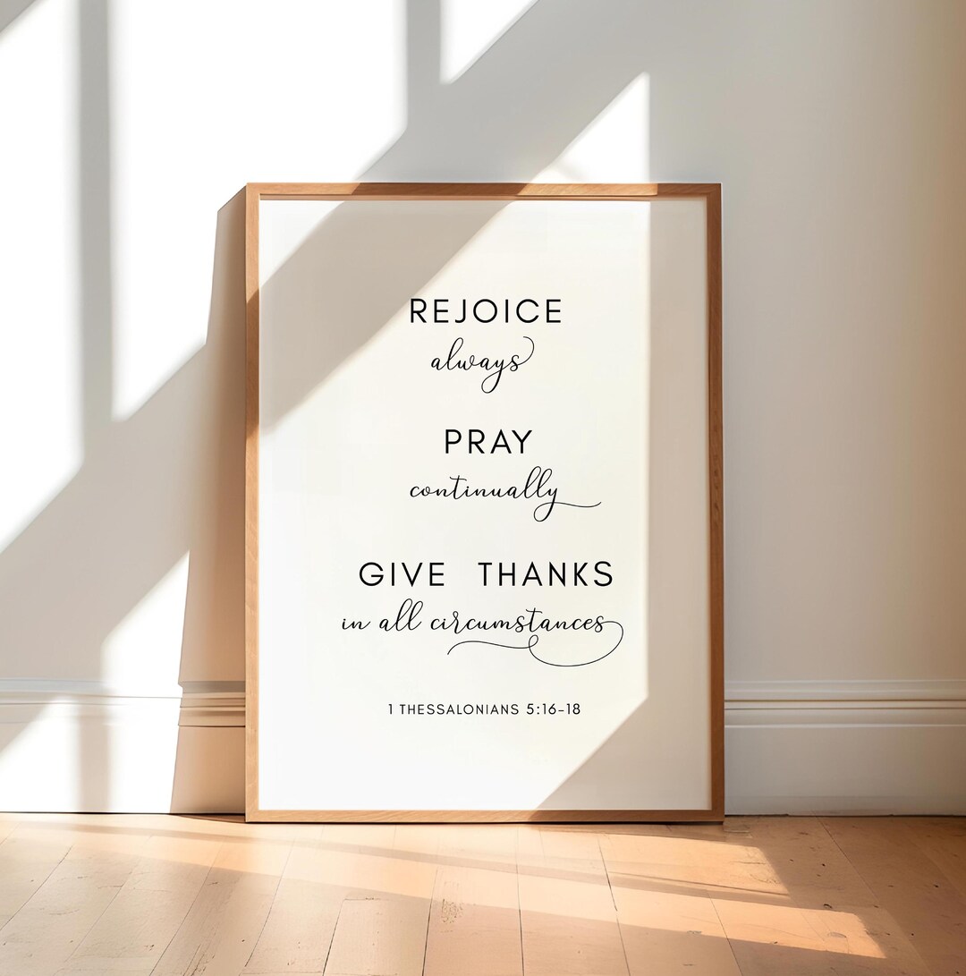 1 Thessalonians 5:16-18 Rejoice Always Bible Verse Wall Art, Give ...