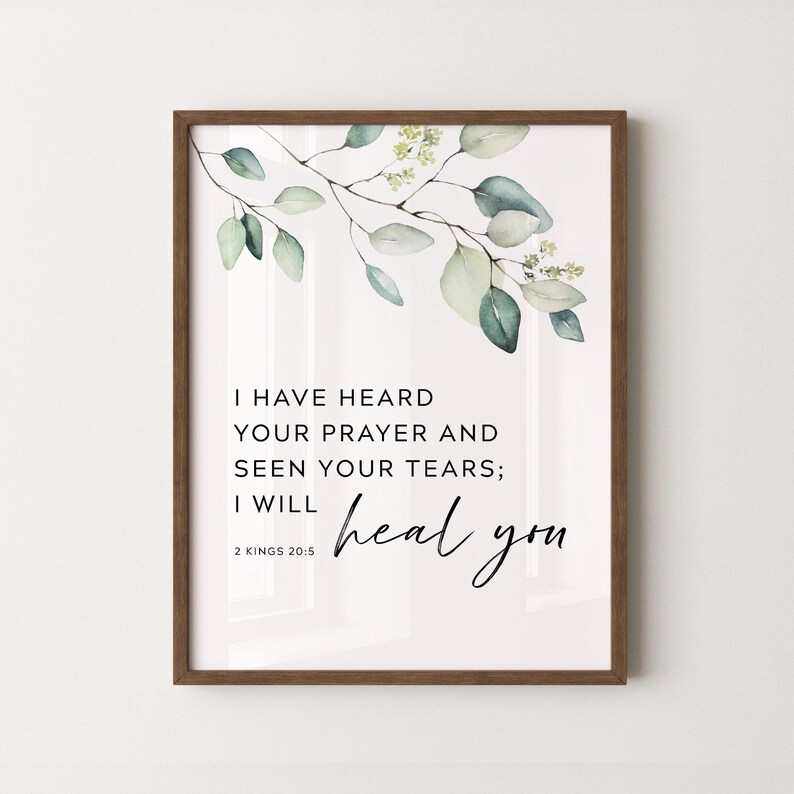 Christian wall art with 2 Kings 20:5, healing bible verse perfect for christian gift.