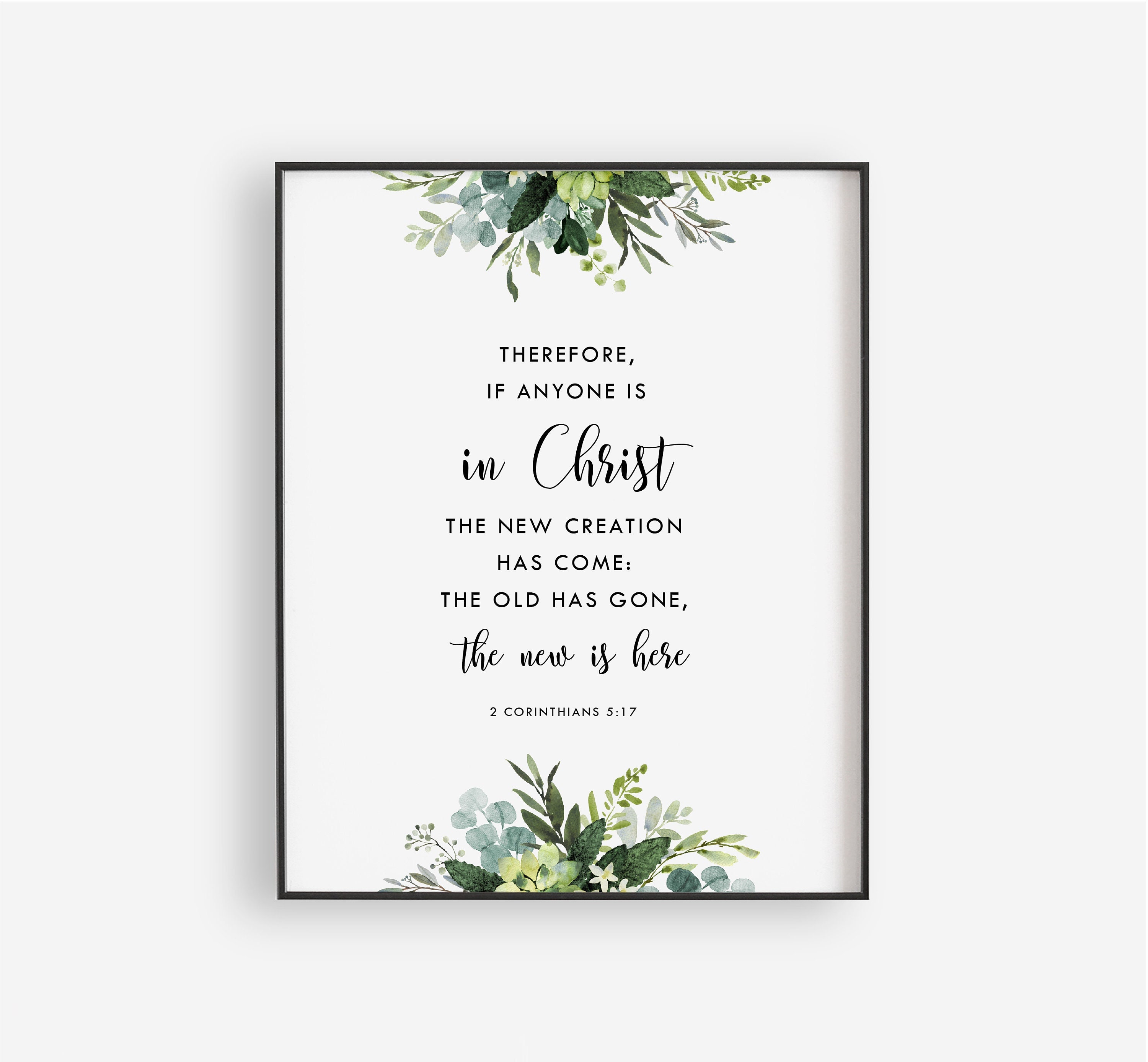 2 Corinthians 5:17 New Creation Bible Verse Printable Wall Art ...