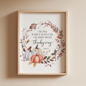 Psalm 69:30 Thanksgiving Bible Verse Wall Art, Printable Wall Art, Autumn Scripture Print Download, Thanksgiving Gift, 5x7, 8x10, 11x14, A3