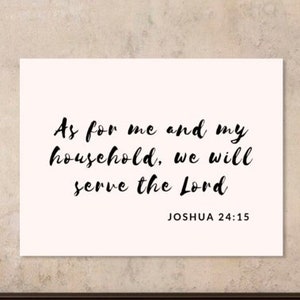 As for me and my household, we will serve the Lord. Joshua 24:15 on canvas