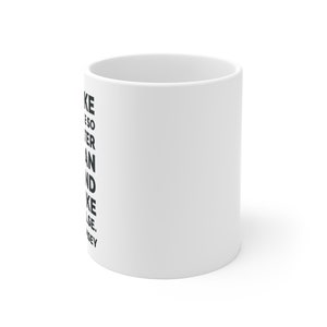 Live like no one else so that later you can live and give like no one else Dave Ramsey quote on white 11 oz mug with black lettering