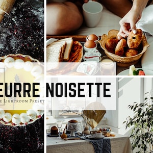 May include: A mobile Lightroom preset called "BEURRE NOISETTE" for editing photos. The preset is designed to give photos a warm, golden tone. The image shows a variety of food items, including a pie, bread, and pastries.