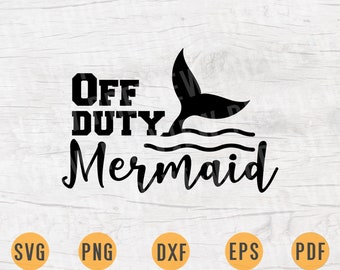 Download Mermaid Off Duty Svg Etsy