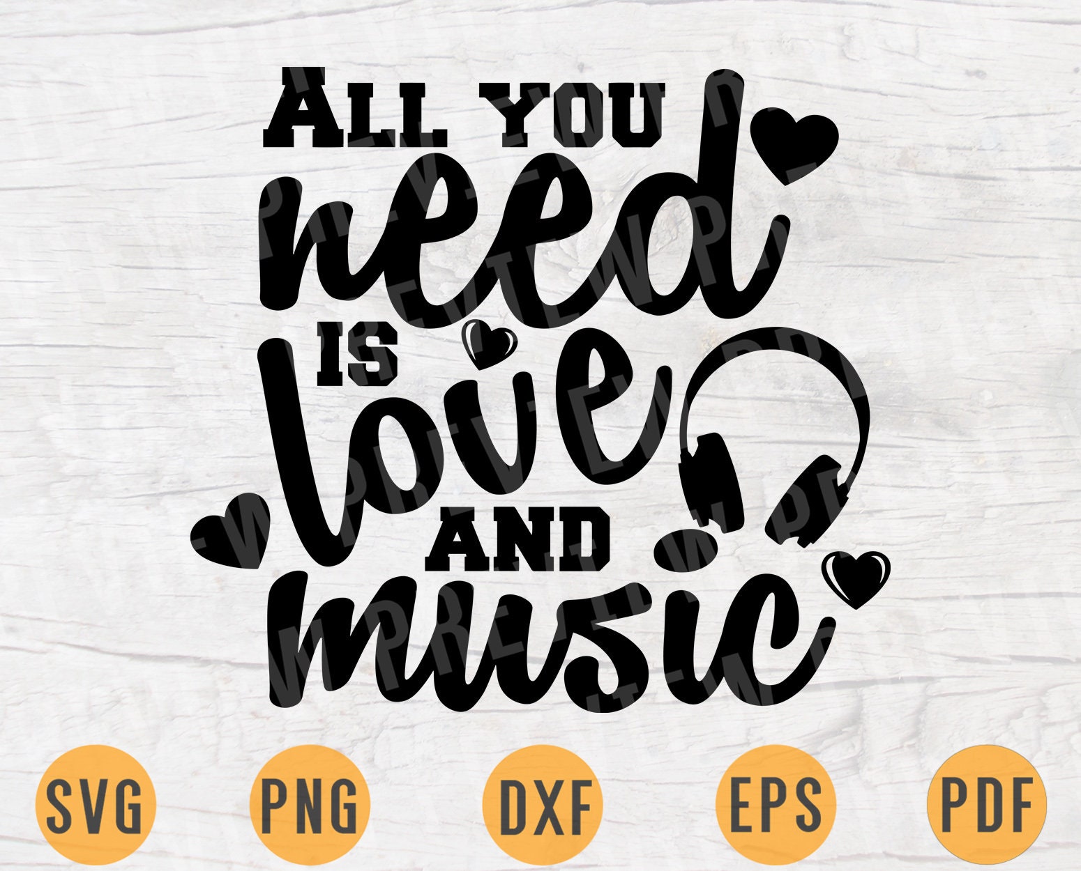 Download All You Need Is Love And Music Svg Vector Music Quotes Svg Etsy