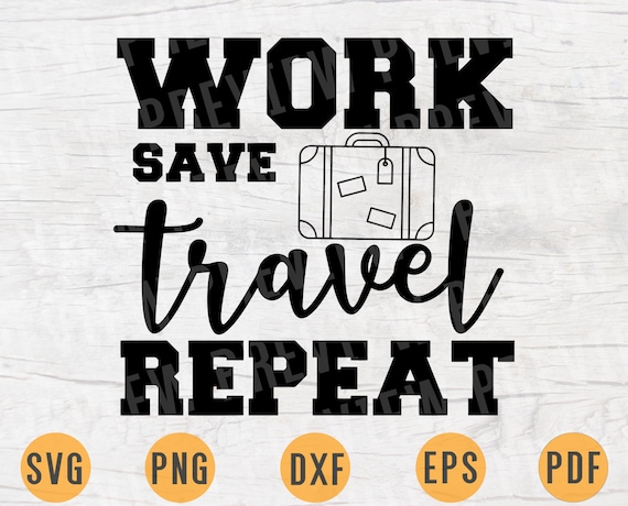 Let/'s Travel The World SVG File Travel Sayings Adventure Quotes Svg INSTANT DOWNLOAD Travel Shirt Adventure Iron on Transfer n351