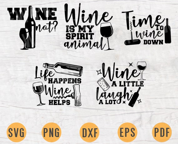 Download Wine Svg Bundle Pack Wine Decor 5 Svg Files For Cricut Wine Etsy