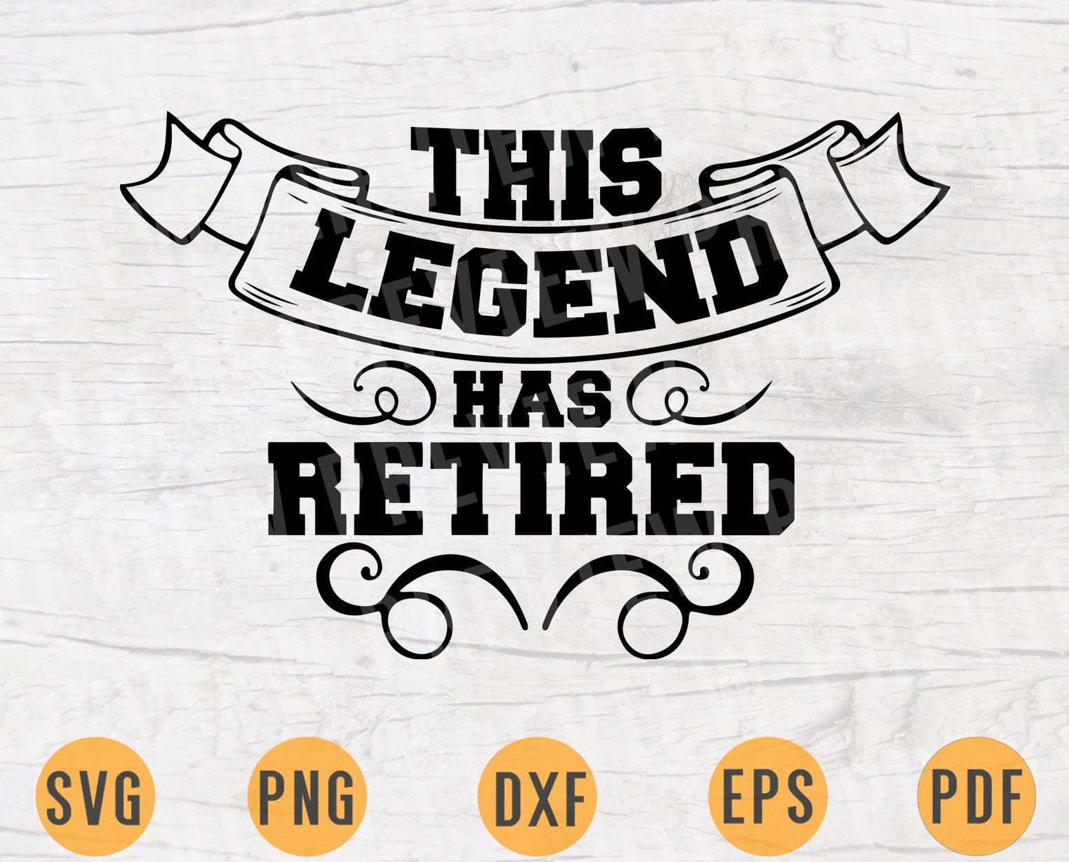 This Legend Has Retired SVG Quote Cricut Cut Files Retirement | Etsy