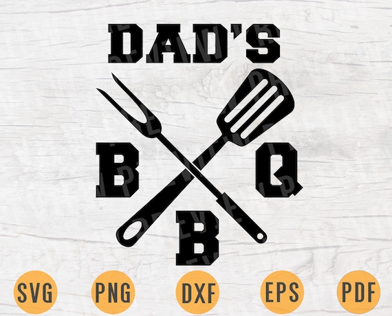 Download Dad S Bbq Svg Quote Bbq Cricut Cut Files Instant Download Etsy