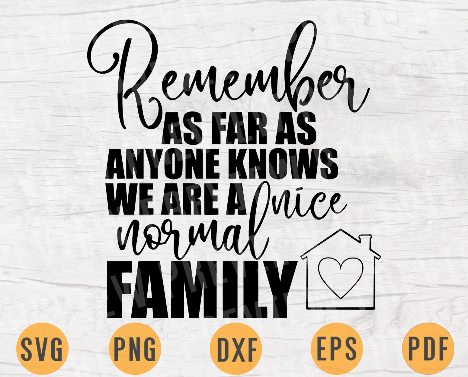 Download Remember As Far As Anyone Knows Svg File Home Quote Svg Cricut Etsy