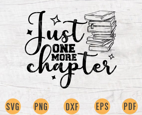 Download Just one more chapter SVG Quote Book Cricut Cut Files ...