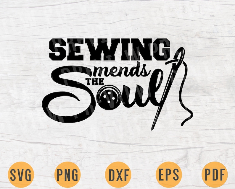 Download Sewing Mends The Soul SVG File Sewing Quotes Svg Cricut ...