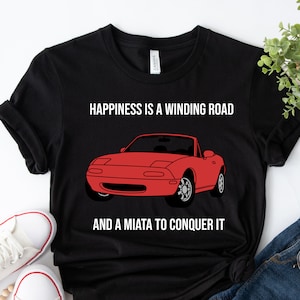 Happiness Is A Winding Road Funny Miata Shirt, JDM Shirt, Mazda Miata, MX5, 90s Japanese Cars, JDM fan, Gift for Car Lover, Miata Owner Gift