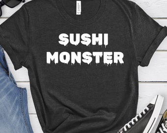 Sushi Monster Shirt Sushi Gift Japanese Food For Her For Him Valentines Day Father Mother Boyfriend Girlfriend Lover
