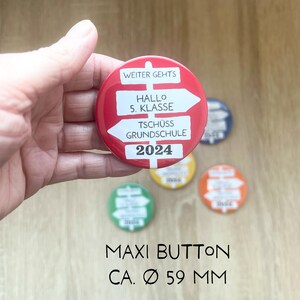Goodbye Elementary School Button | Hello 5th/6th/7th Grade | Signpost in 8 Colors & 2 Sizes | Button of your choice Rot