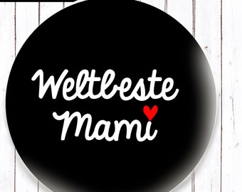 Weltbester Mami Button in 3 Größen nach Wahl