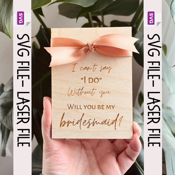 Bridesmaid Proposal SVG - Maid of Honor Proposal - Digital File - Glowforge File - Bridesmaid Laser File - Bridesmaid Proposal Card SVG