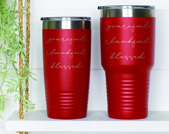 Grateful Thankful Blessed, Tumbler personnalisé de 20 oz, Tumbler gravé au laser, Cadeau inspirant, Tumbler personnalisé de 30 oz, Spirituel