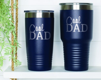 Cool Dad, Personalized 20oz Tumbler, Laser Engraved Tumbler, Father Gift, Tumbler for Dad, Personalized Dad Gift, Fathers Day Tumbler