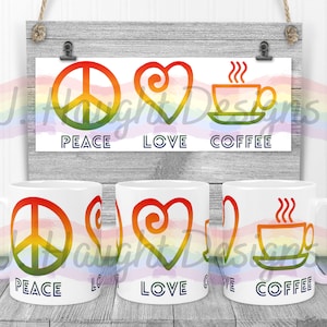 Peace Love Koffie mok sublimatie Template | Digitale Download Peace Love Koffiemok Template | 300dpi | PNG-sjabloon | JPEG | Rainbow