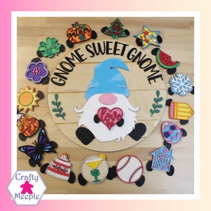 Gnome Sweet Gnome - 15" Gnome Sign - Plus Interchangeable attachment pieces - Seasonal Welcome