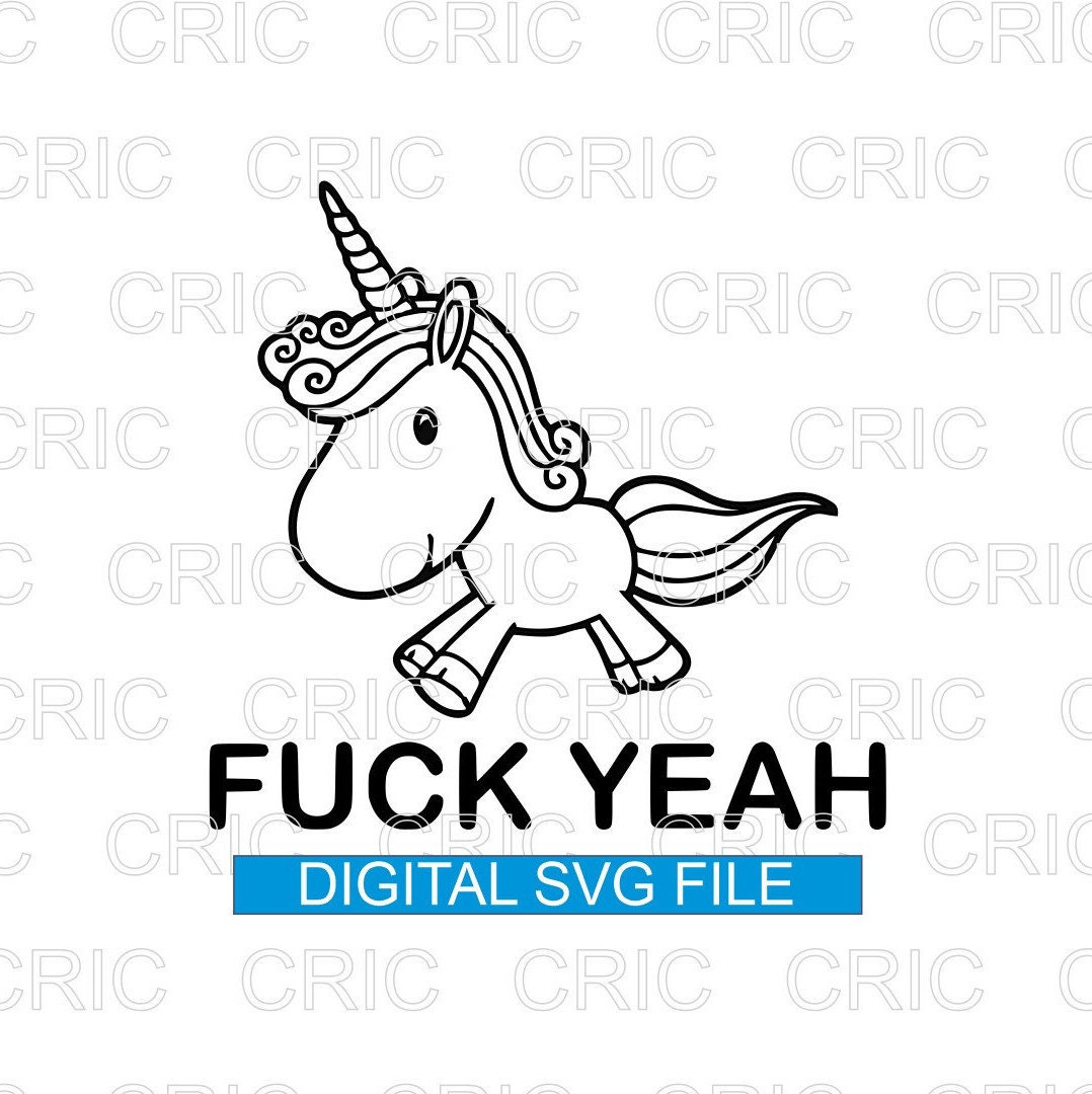Download Cute Unicorn Svg Mature Cut File Mug Fuck You Fuck Yea Etsy