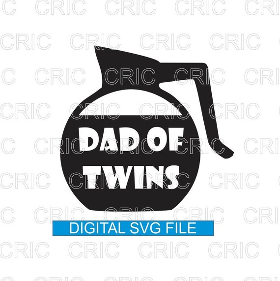 Download Dad Of Twins Svg Cut File Cricut Stencil Silhouette Etsy