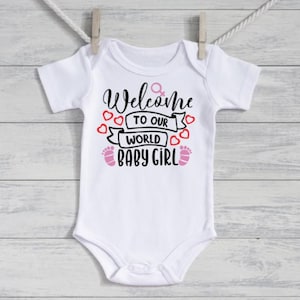 Welcome to the World Baby Girl Baby Romper | Baby Shower Gift | Custom Colour Bodysuit | Newborn | Short or Long Sleeve |