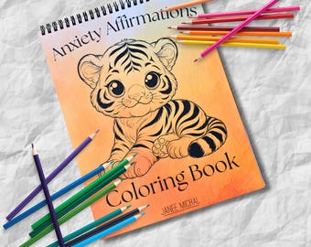 Anxiety Affirmation Coloring Book: Baby Animals, Calming Quotes, Heavy Cardstock, Top Spiral Bound