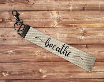 Breathe Keychain Wristlet, Anxiety Relief, Somatic Affirmation, Mindful Gift for Her